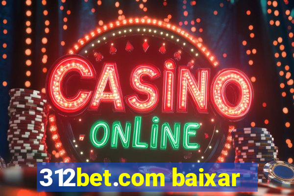 312bet.com baixar